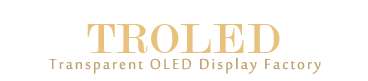 TROLED+ Crystal Displays  - China AAAAA Transparent OLED Display manufacturer prices